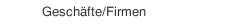Geschäfte/Firmen