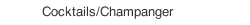 Cocktails/Champanger